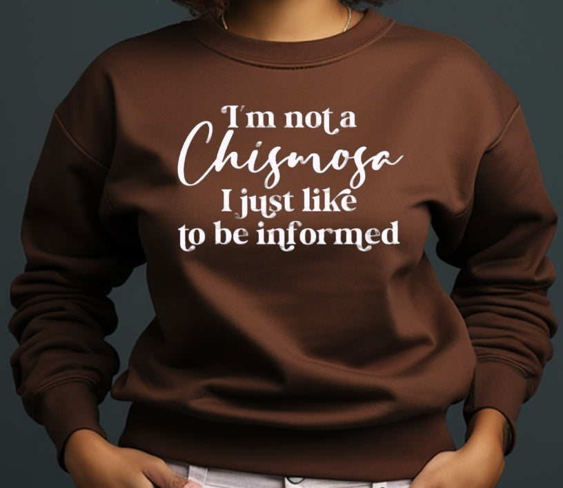 I'm Not A Chismosa... Crewneck Sweatshirt