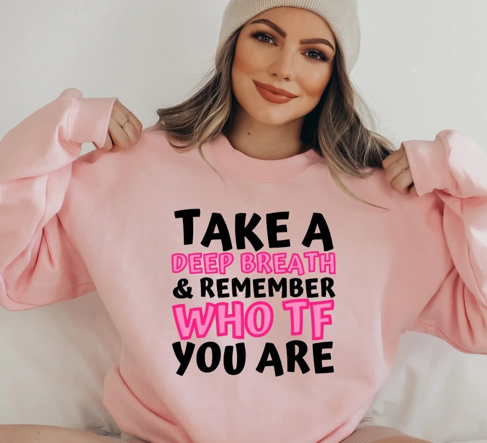 Take A Deep Breath... Pink Crewneck Sweatshirt