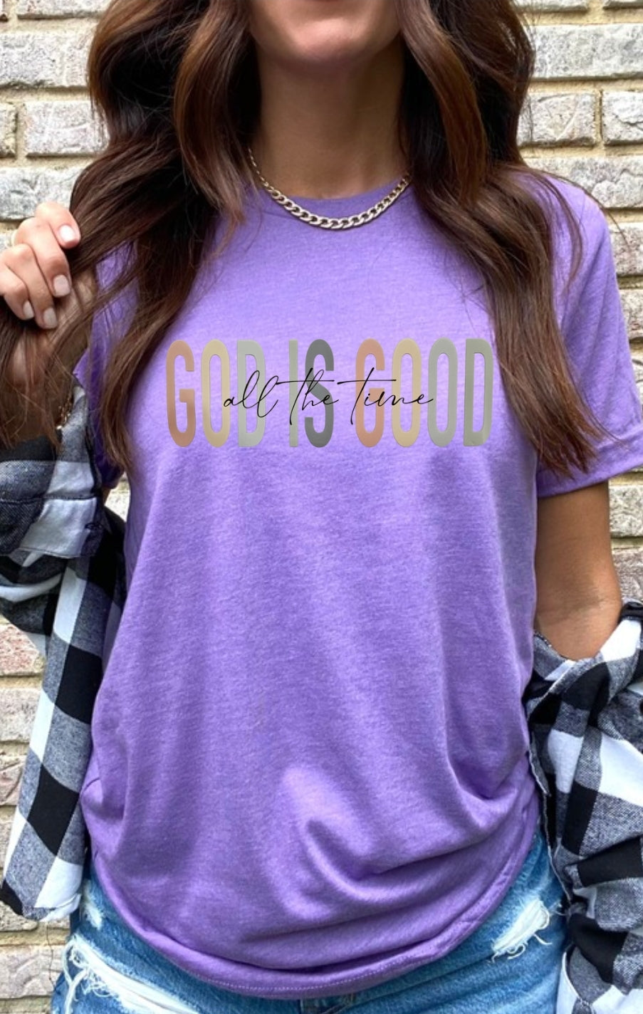 GOD IS GOOD All The Time Unisex Tshirt