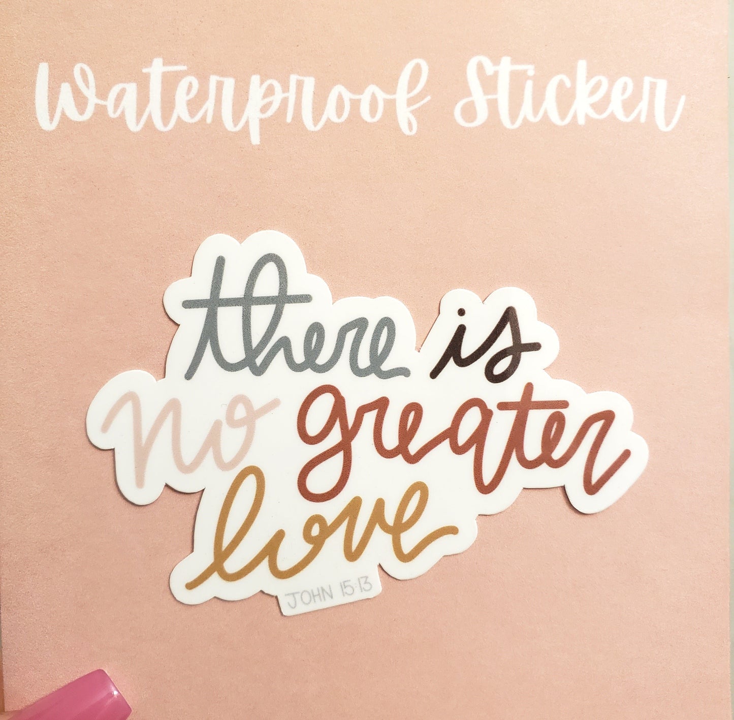 There is No Greater Love Sticker