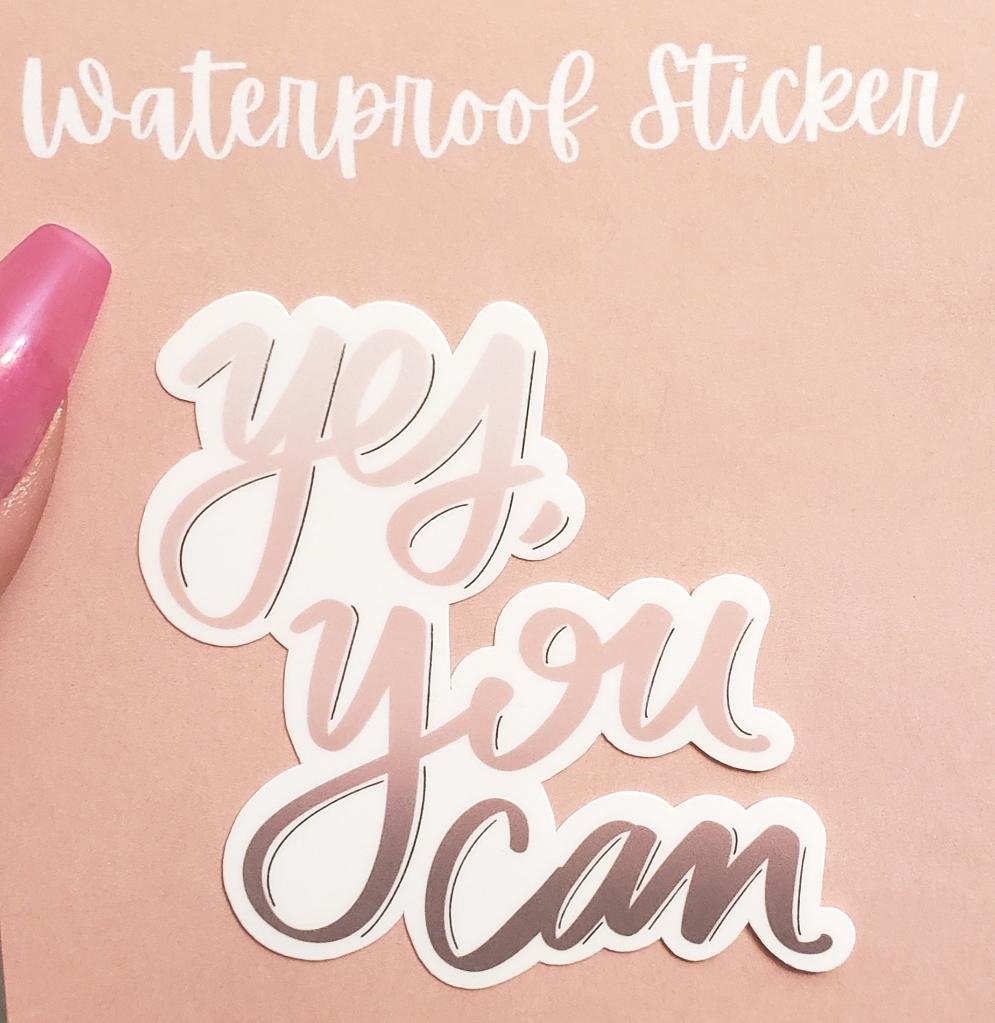 Yes, You Can Sticker