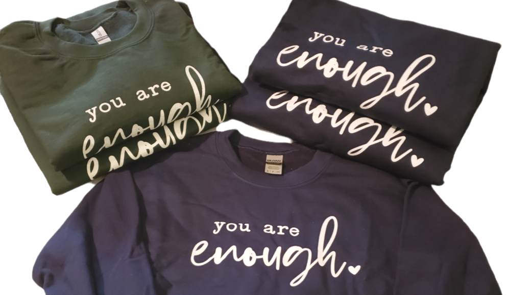 You Are Enough Navy Blue or Forest Green Unisex Crewneck Sweatshirt