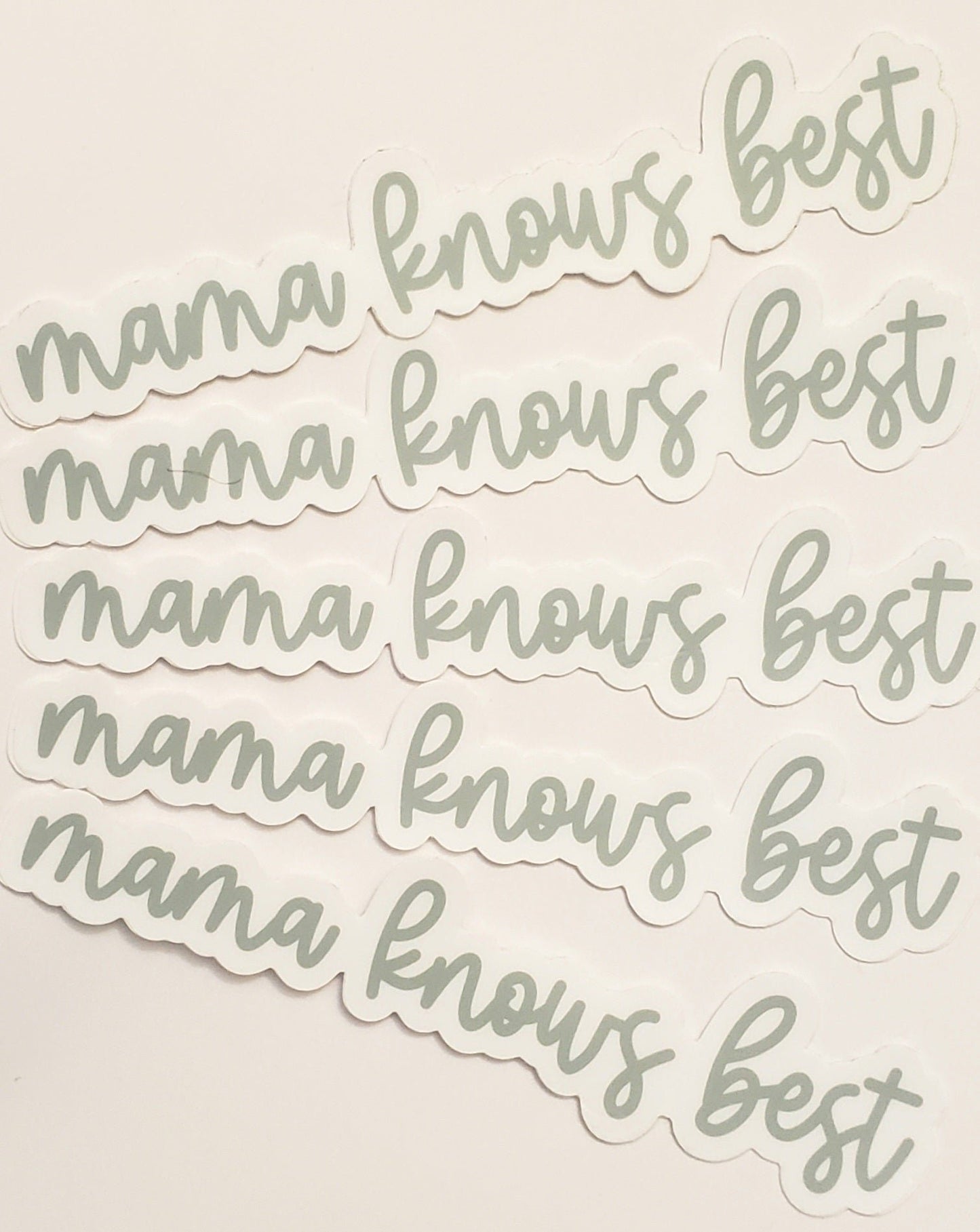 Mama Knows Best Stickers