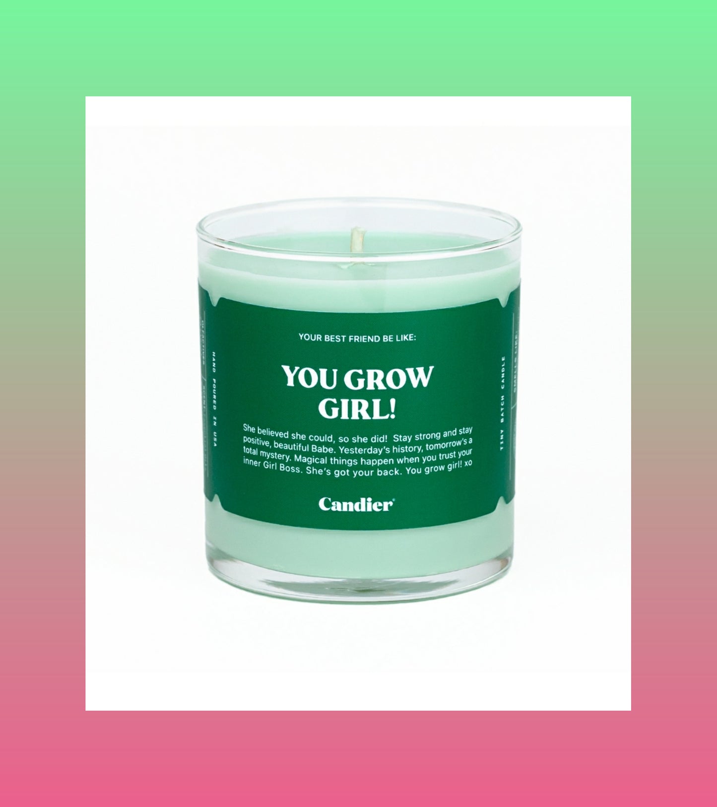 You Grow Girl Candle