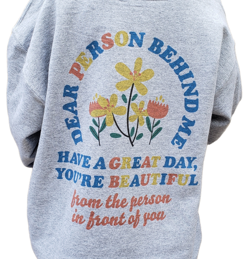 Dear Person Behind Me Gray Hoodie