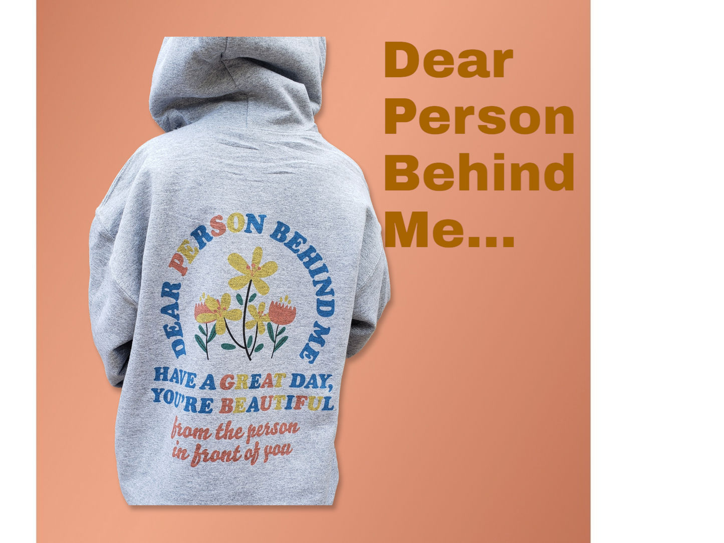 Dear Person Behind Me Gray Hoodie