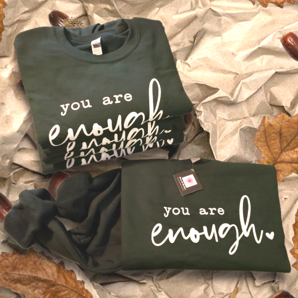 You Are Enough Navy Blue or Forest Green Unisex Crewneck Sweatshirt