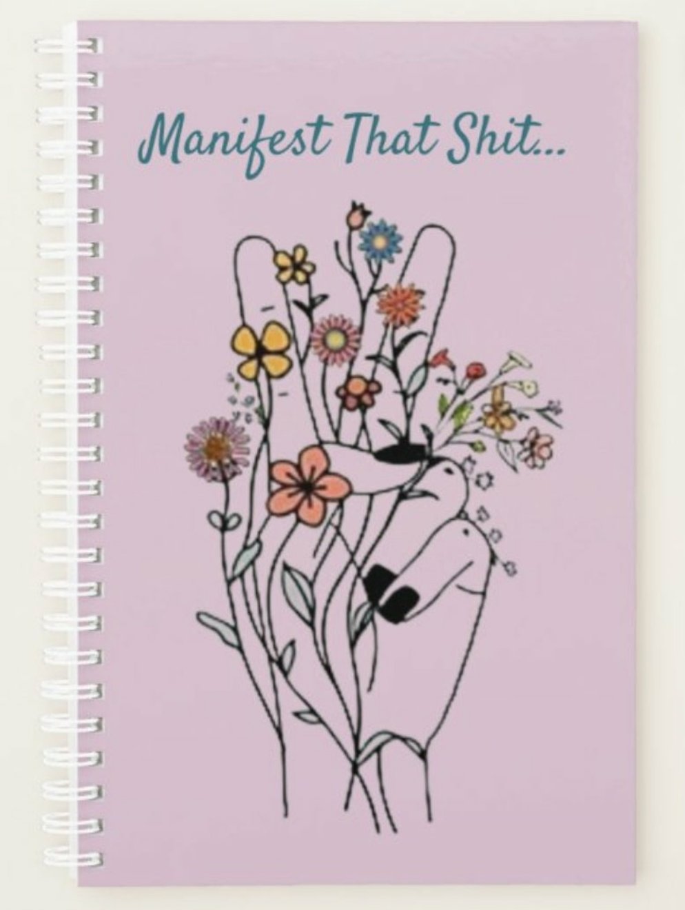 Manifest That Shit... Hard Cover, White Spiral Planner