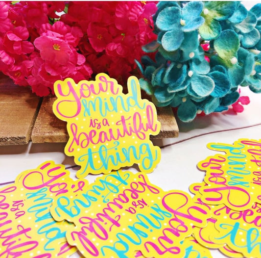 Your Mind is a Beautiful Thing Inspirational Vinyl Sticker