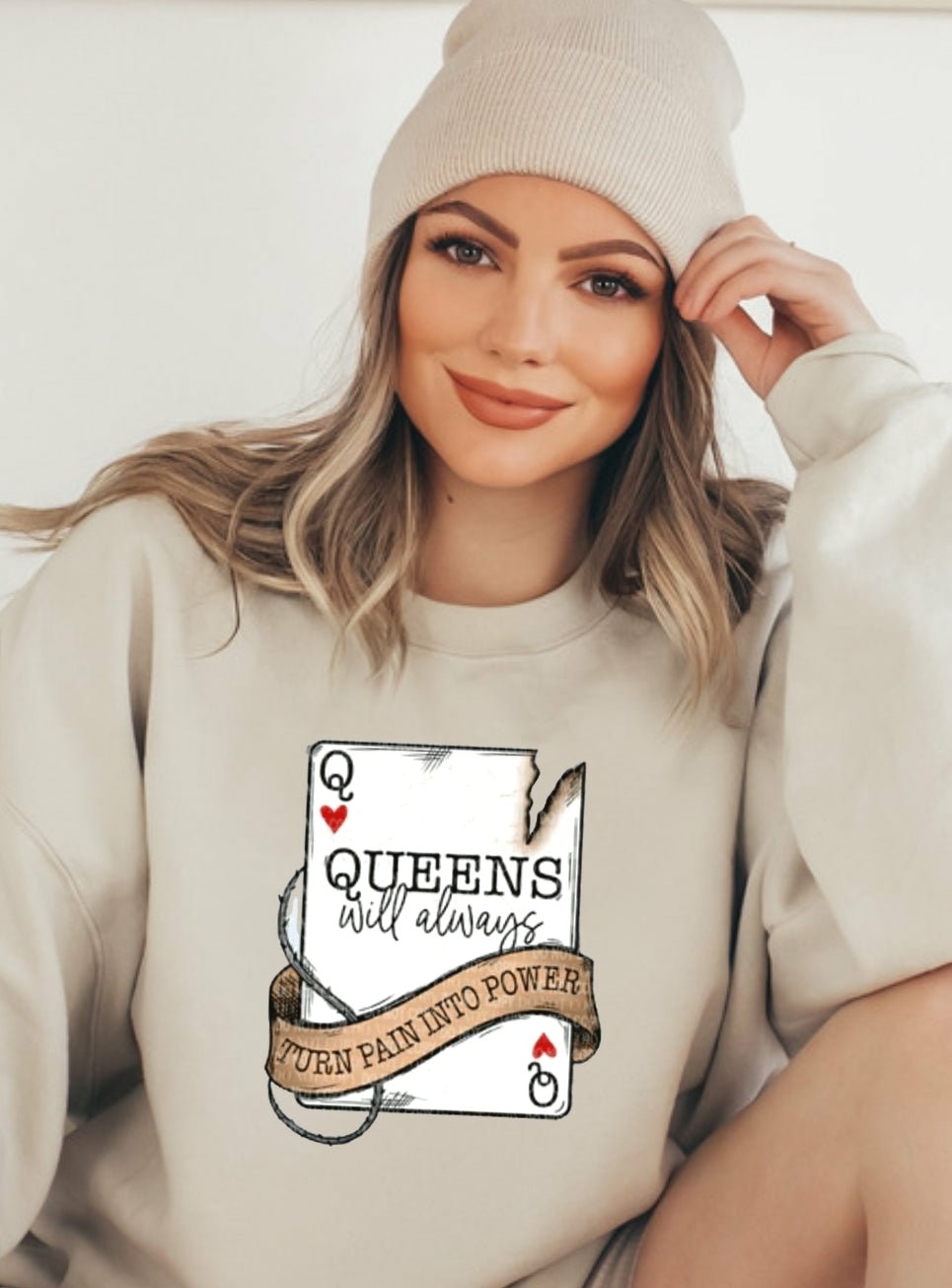QUEENS Will Always Turn Pain Into Power Crewneck