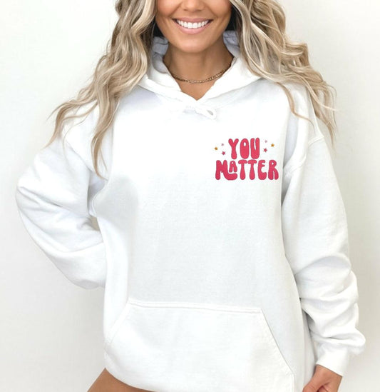 White "You Matter" Hoodie