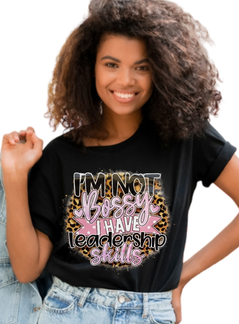 I'M NOT BOSSY... Black or White Unisex Tshirt