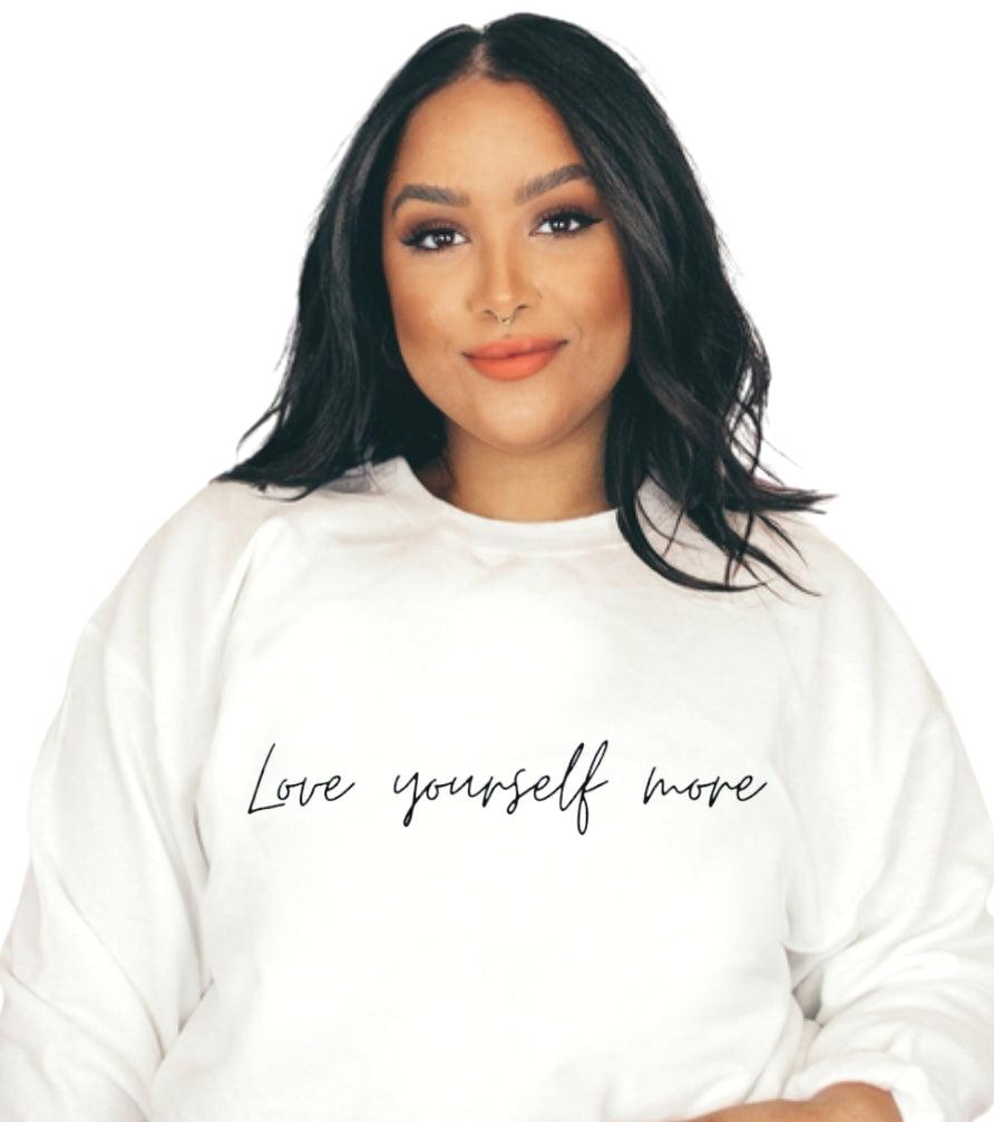 Love Yourself - front/back White Crewneck Sweatshirt