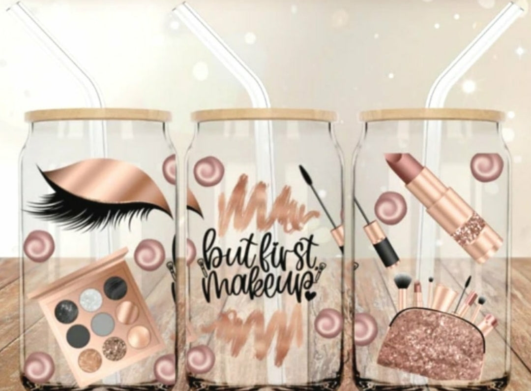 But First Makeup - 16oz Glass Cup