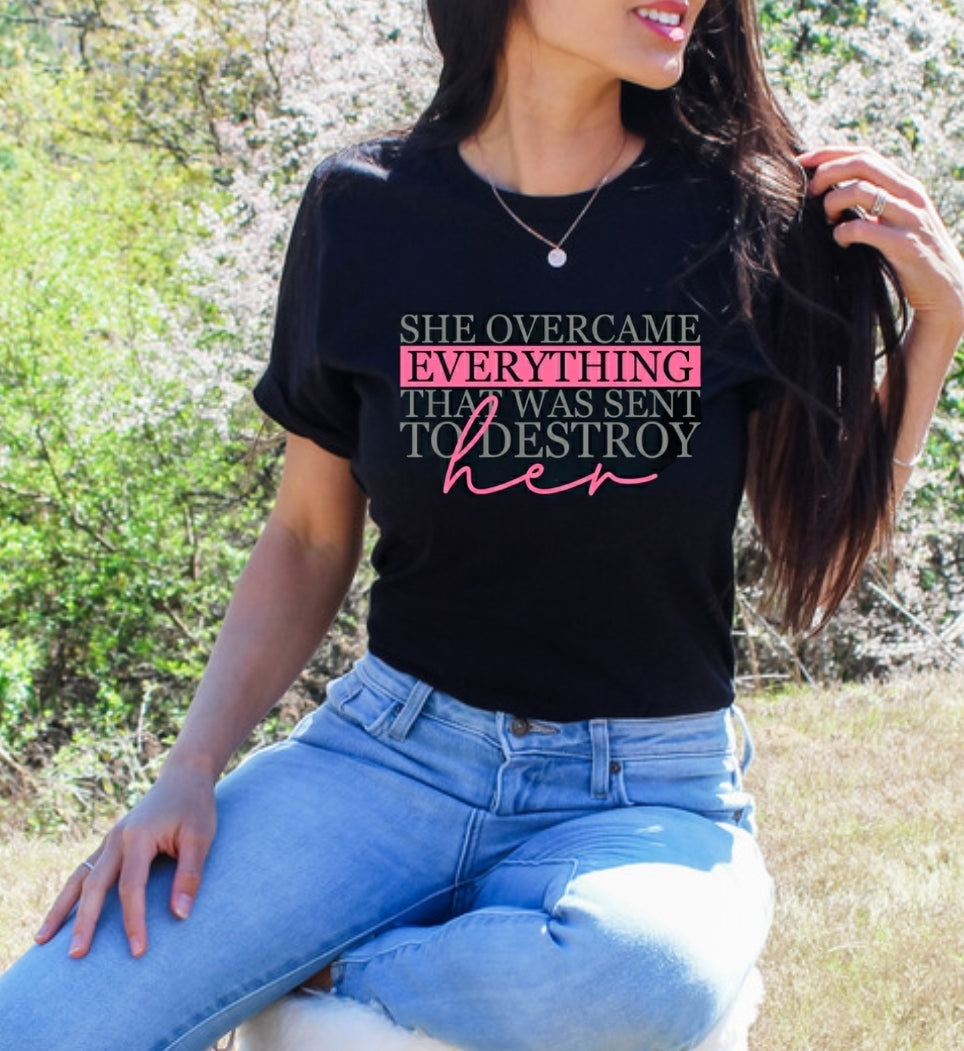 SHE OVERCAME EVERYTHING Black Tshirt