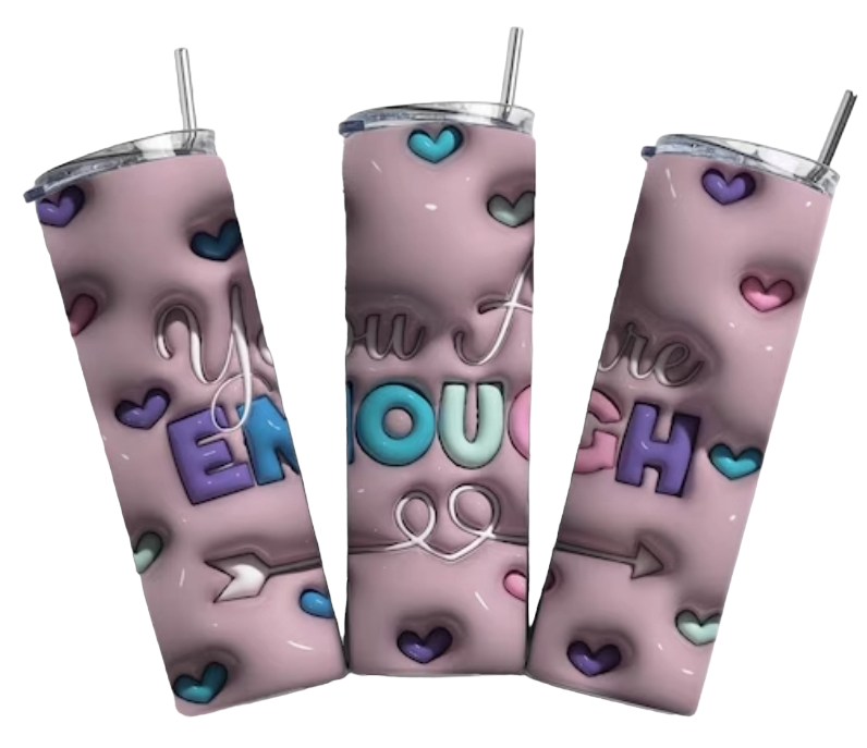 You Are Enough - 20oz Stainless Steel Tumbler