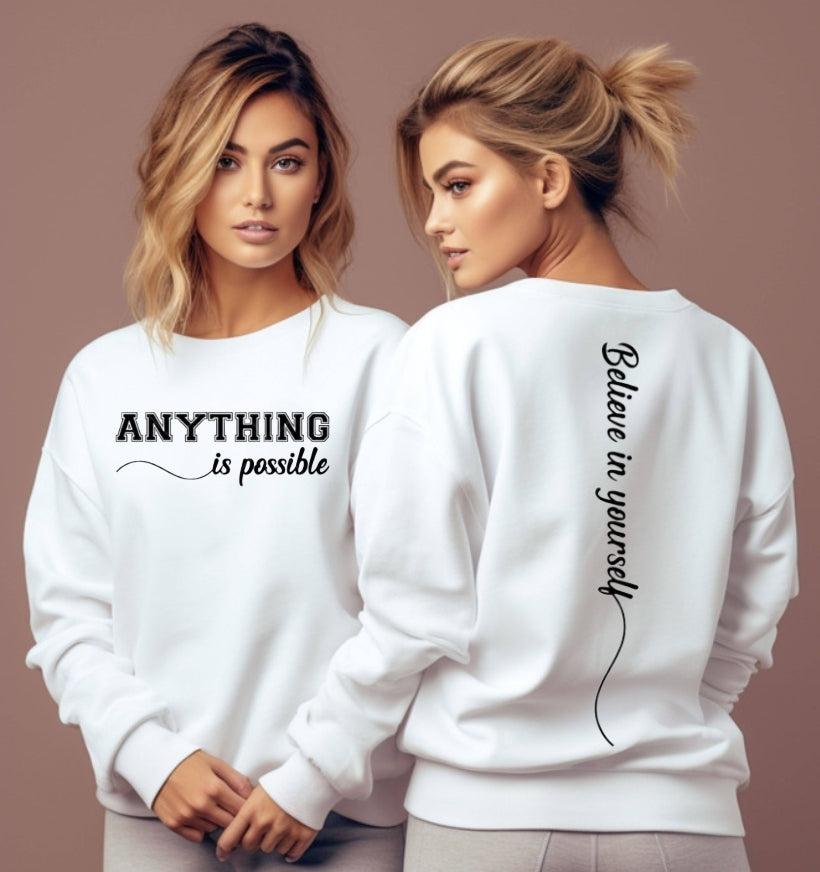 ANYTHING Is Possible White Crewneck Sweatshirt