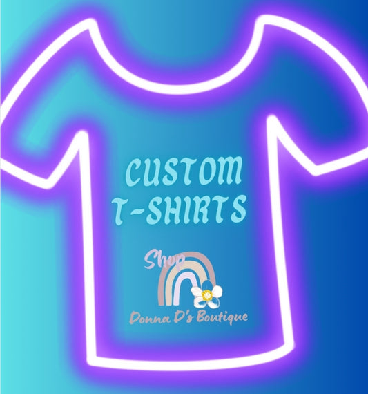 CUSTOM TSHIRTS