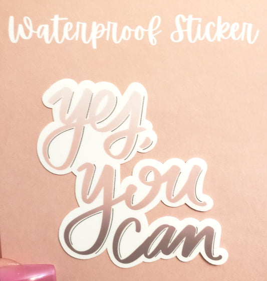 Yes, You Can Sticker