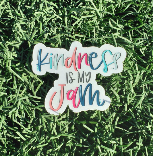 Kindness Is My Jam Sticker