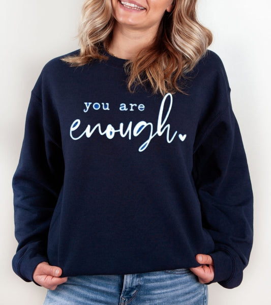 You Are Enough Navy Blue or Forest Green Unisex Crewneck  Sweatshirt